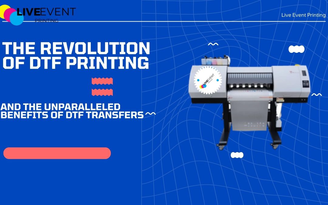 The Revolution of DTF Printing and the Unparalleled Benefits of DTF Transfers